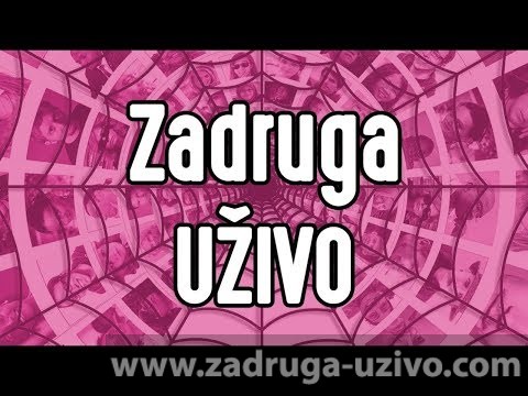 Zadruga Youtube Uživo