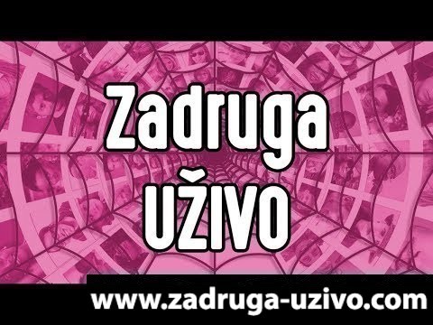 Zadruga Uživo Youtube